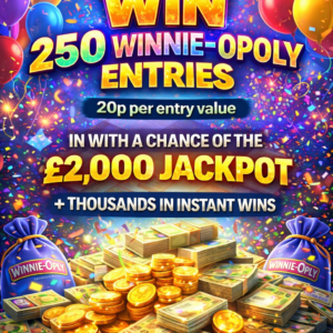 ⚡ FLASH RAFFLE – THE 250 STACK Win 250 Winnie-Opoly Entries